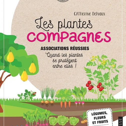 Bakker Les plantes compagnes guide potager la pièce