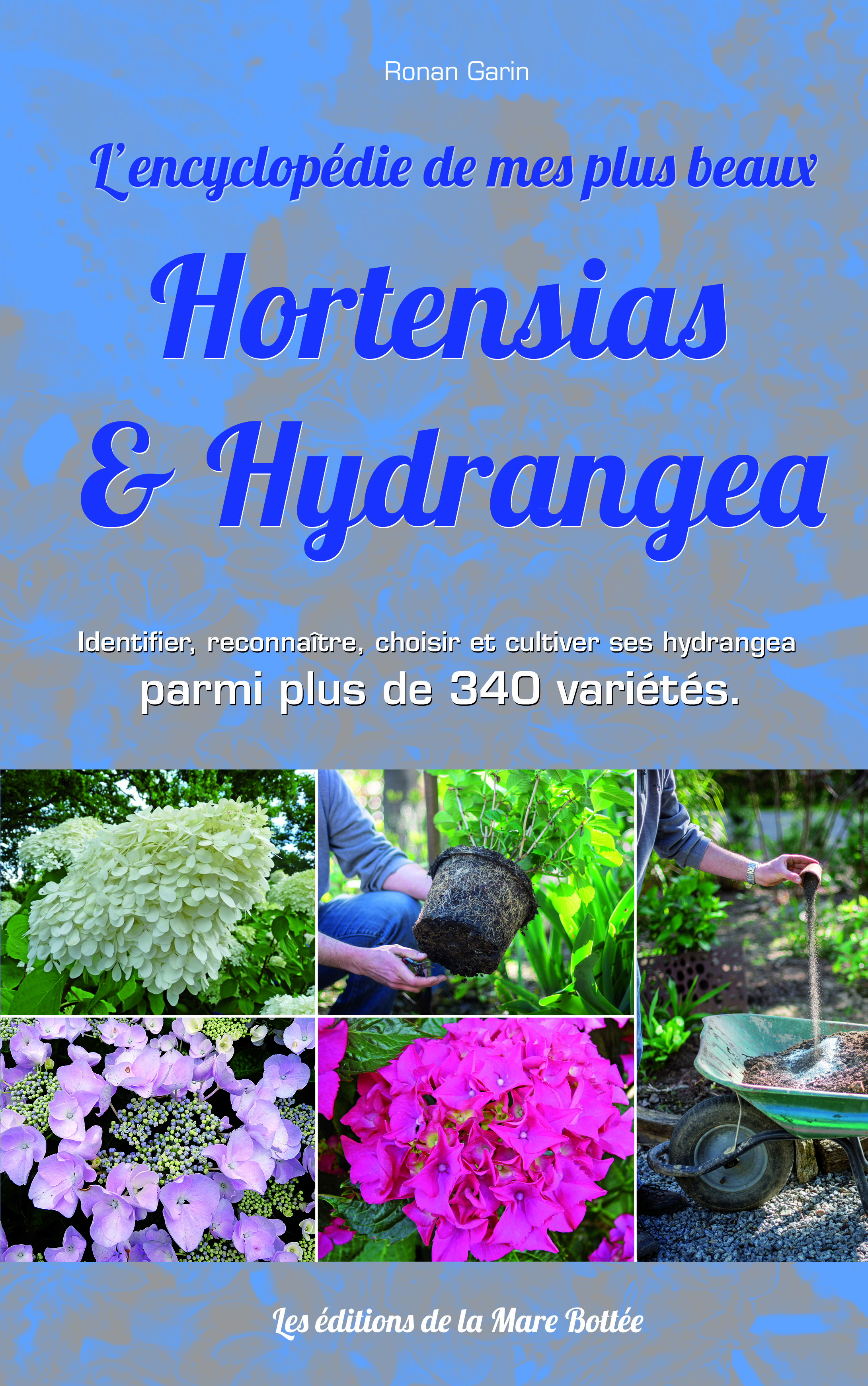 Les Hortensias du Haut Bois Encyclopédie hortensias livre jardin pépinière